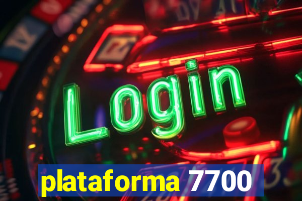 plataforma 7700